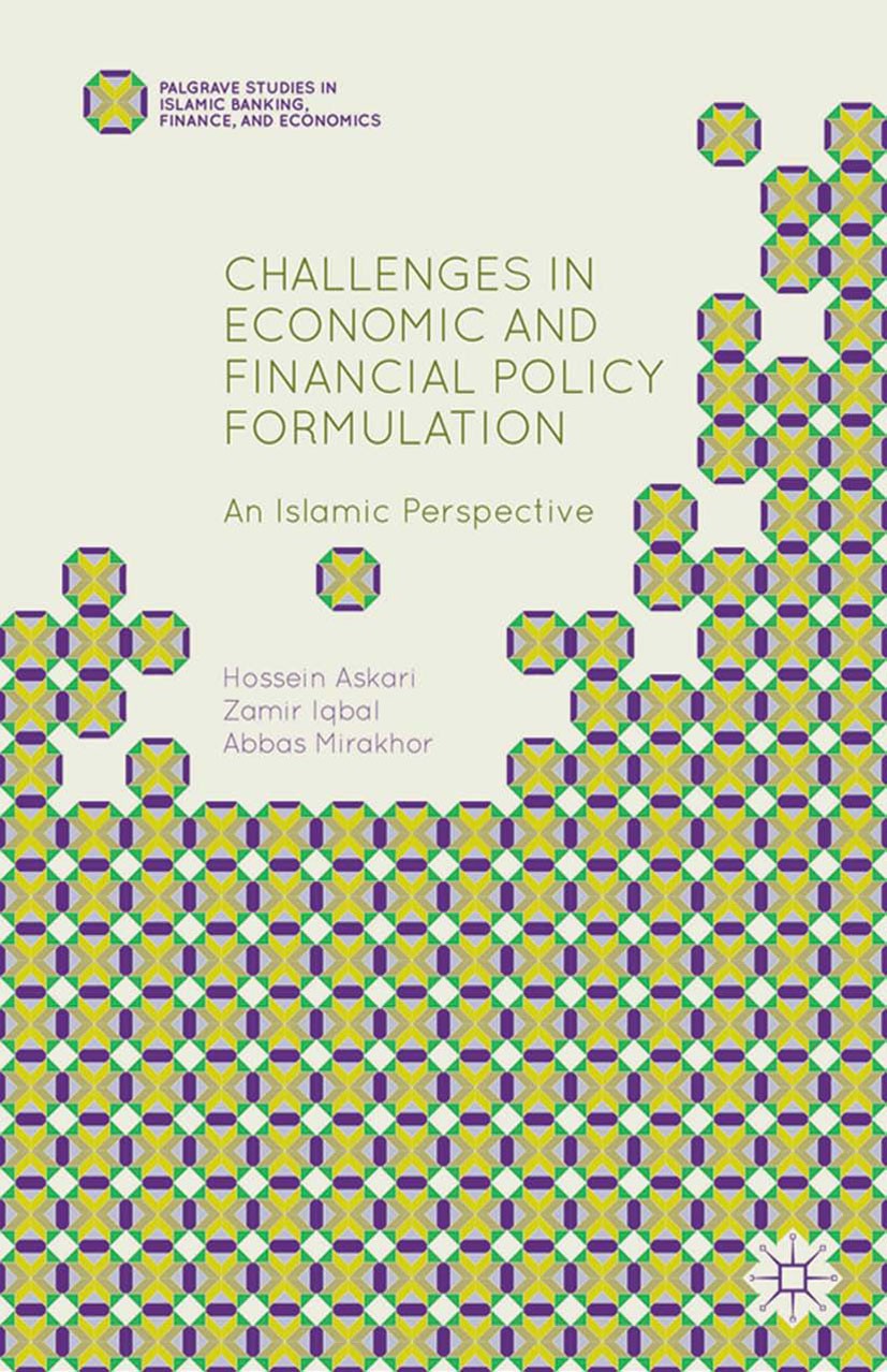 Challenges in Economic and Financial Policy Formulation: An Islamic Perspective